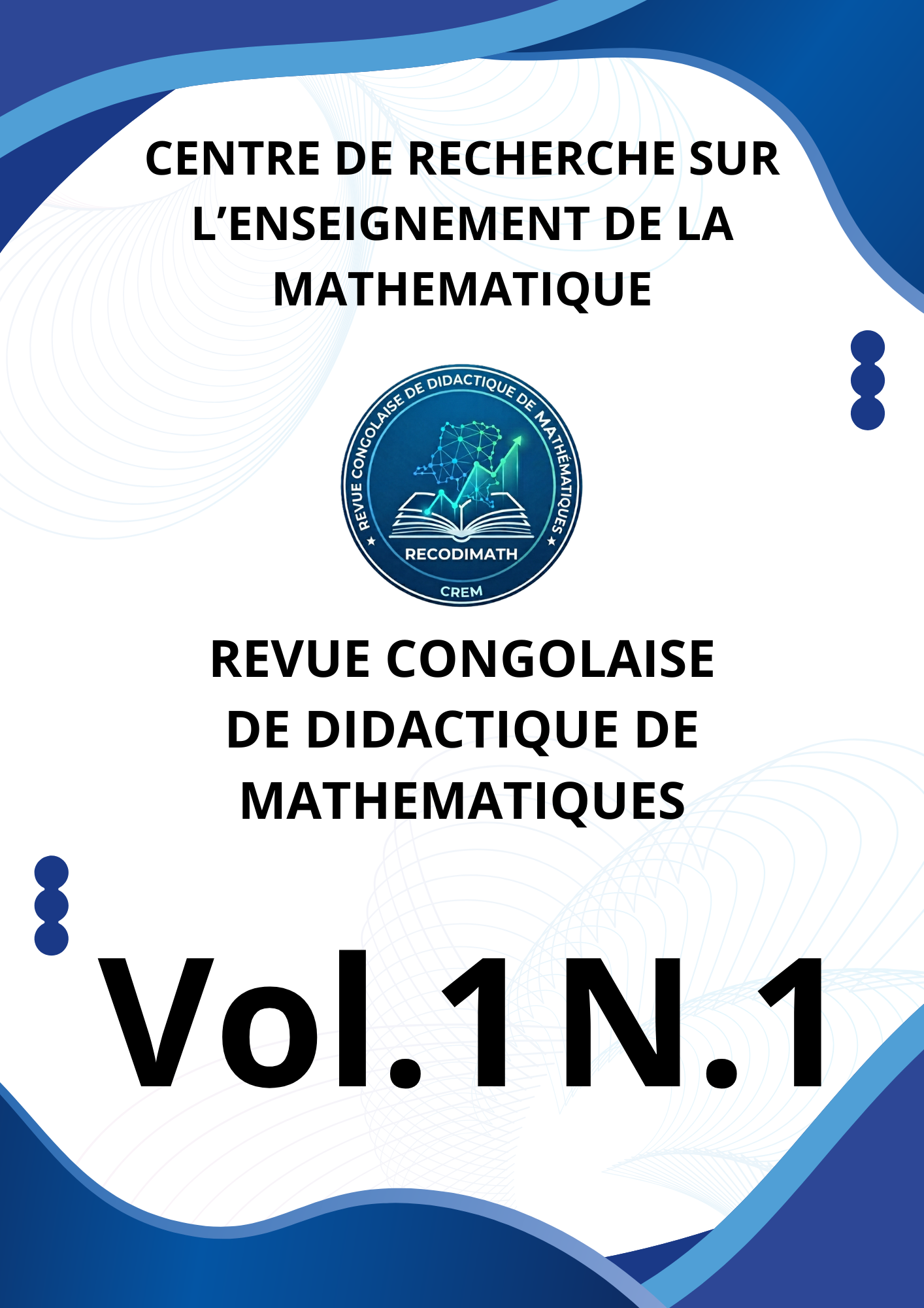 					Afficher Vol. 1 No 1 (2025): Revue Congolaise de Didactique de Mathématiques
				